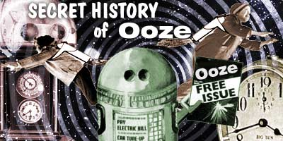 Secret History of Ooze