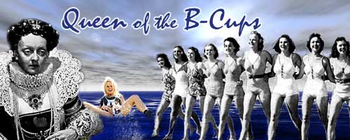 Queen of the B-Cups