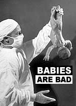 Babies Are Bad!