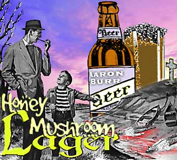 Aaron Burr Honey Mushroom Lager Beer