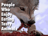 People Who Enjoy Eating Tasty Animals